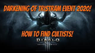 Diablo 3 How to Find Cultists Darkening of Tristram 2020 [upl. by Fredelia46]