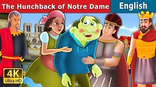 The Hunchback Notre Dame Story  Stories for Teenagers  EnglishFairyTales [upl. by Eceinal]