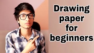 Best drawing paper for beginners [upl. by Breger]