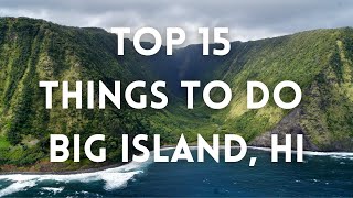 BIG ISLAND HAWAII TOP 15 things to Do Kona Hilo Waipio Valley Hawaii Volcanoes NP Akaka Falls [upl. by Kenwrick]