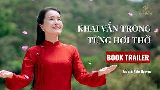 Khai Vấn Trong Từng Hơi Thở  Dưỡng Tâm Với Từng Câu Hỏi Tỉnh Thức Mỗi Ngày  Ruby Nguyen [upl. by Yxor]