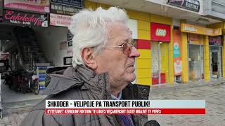 SHKODER  VELIPOJE PA TRANSPORT PUBLIK [upl. by Yeniar]