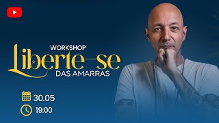 WORKSHOP LIBERTESE DAS AMARRAS [upl. by Cristal941]