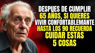 5 Cosas que Hacer Después de los 65 años Si Quieres Vivir Cómodo y Feliz [upl. by Isdnyl]