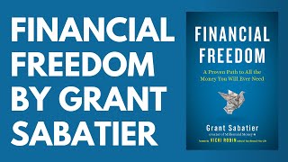 Financial Freedom  A Proven Path to All The Money You Will Ever Need w Grant Sabatier [upl. by Anielram758]