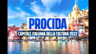 Procida capitale della cultura 2022 quotUn sogno che si avveraquot [upl. by Harrie]