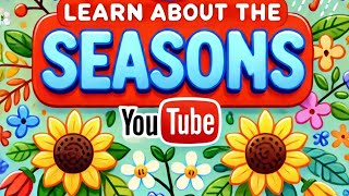 Learn About the Seasons Song Explore Winter Spring Summer and Fall 🍂❄️🌸☀️ [upl. by Vick]