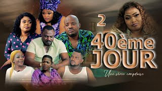 40ème JOUR I EPISODE 2 I SERIE CONGOLAISE I NOUVEAUTE 2024 [upl. by Ameh595]