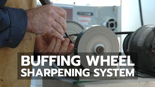 Buffing Wheel Sharpening System [upl. by Frey859]