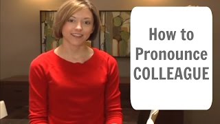 How to pronounce COLLEAGUE  American English Pronunciation Lesson [upl. by Whitney]