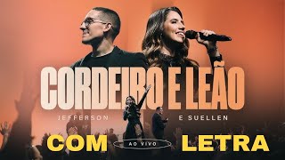 CORDEIRO E LEÃO  JEFFERSONampSUELLEN  PLAYBACK COM LETRA [upl. by Dodge]