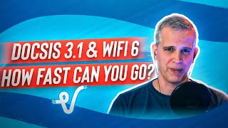 DOCSIS 31 and wifi 6 how fast can you go [upl. by Yadnus]