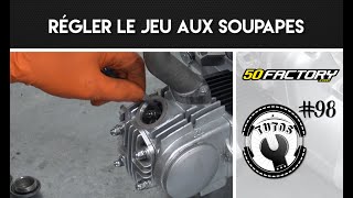 TUTO 98  RÉGLER LE JEU AUX SOUPAPES [upl. by Mroz92]