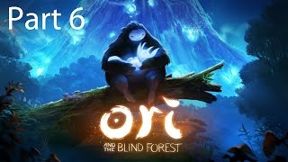 Ori and the Blind Forest Walkthrough Part 6 Forlorn Ruins [upl. by Leahcimauhsoj]