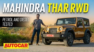 Mahindra Thar RWD review  Petrol and Diesel driven  First Drive  Autocar India [upl. by Irmina]