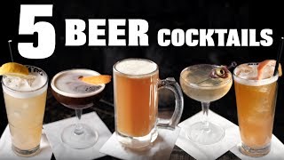 5 Beer Cocktails [upl. by Gersham]