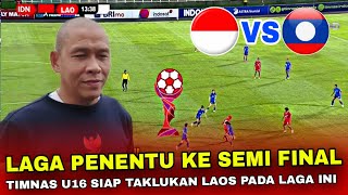 🟣LAGA PENENTU KE SEMI FINALIni Jadwal Indonesia Vs Laos U16 AFF U16 2024 [upl. by Older261]