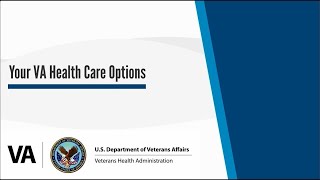 Your VA Healthcare Options [upl. by Jervis]