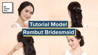 Tutorial Model Rambut Bridesmaid  Rambut Panjang [upl. by Udenihc]