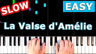 La Valse dAmelie  SLOW Piano Tutorial  Sheet Music [upl. by Godric]