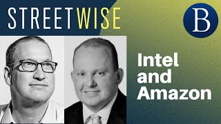 Intel and Amazon  Barrons Streetwise [upl. by Asenev]