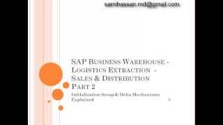 SAP BW Logistics Extraction LOS  Delta Mechanism  Part 2 [upl. by Aleakam599]