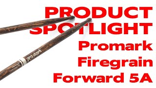 Product Spotlight Promark Firegrain Forward 5A Drumsticks [upl. by Idnerb982]