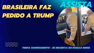 Tudo combinado brasileira faz pedido a Trump lula política noticias [upl. by Lait482]