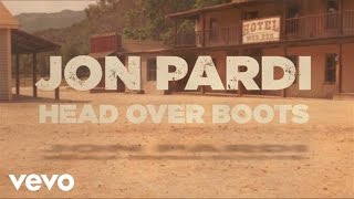 Jon Pardi  Head Over Boots Official Lyric Video [upl. by Lilly]