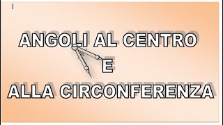 Angoli al centro e alla circonferenza  sintesi [upl. by Amilas188]