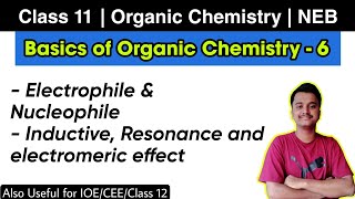 Basics of Organic Chemistry  6  Electrophile Nucleophile and more  Class 11 NEB [upl. by Norej910]