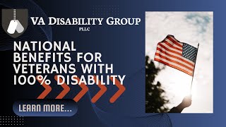 100 Disabled Veterans  All National Benefits [upl. by Fanny]