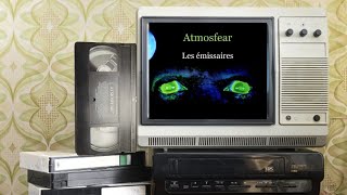 Atmosfear Les émissaires  video complet [upl. by Longwood]