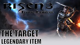 Risen 3 Titan Lords  Legendary Items  The Target [upl. by Everson]