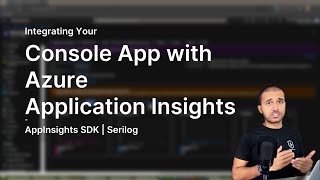 Application Insights Console App Integration  AppInsights SDK  Serilog Sink [upl. by Sucramrej]