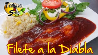 Filete de Pescado a la Diabla quotpaso a pasoquot TOQUE Y SAZÓN Receta de Filete a la Diabla [upl. by Centonze252]