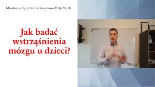 Jak badać wstrząśnienia mózgu u dzieci Zdobądź wiedzę aby lepiej dbać o zdrowie swojego dziecka [upl. by Janenna414]