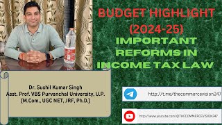 IMPORTANT REFORMS IN BUDGET 202425Income tax law Change in Income tax law in budget [upl. by Bowe]