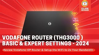 Vodafone WiFi Router Setup amp Expert Settings 2024 amp How to Change Wifi Name DDNS [upl. by Kondon]