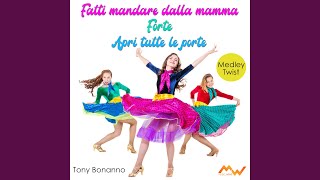 Fatti mandare dalla mamma  Forte  Apri tutte le porte Medley Twist [upl. by Ahpla]