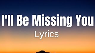 Puff Daddy feat Faith Evans amp 112  Ill Be Missing You Official Lyric Video [upl. by Airal]