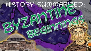 History Summarized Byzantine Empire — Beginnings [upl. by Teemus]