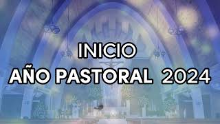 AÑO PASTORAL 2024  VIDEO 4 [upl. by Ralli]