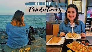 Pondicherry Vlog Best Food Joints Where I Stayed Auroville amp more [upl. by Pulcheria10]