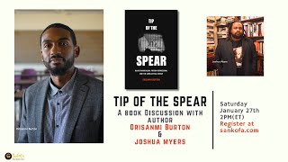 Tip of the Spear Book Discussion with author Orisanmi Burton ft Joshua Myers [upl. by Tutankhamen848]