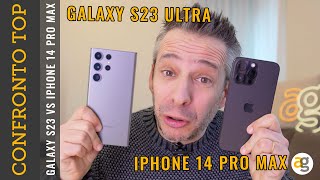 GALAXY S23 ULTRA vs IPHONE 14 PRO MAX CONFRONTO [upl. by Anahgem]