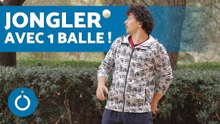 Comment JONGLER avec 1 BALLE  🔵 Jonglage avec balle débutant [upl. by Laud]