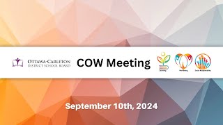 Sept 10 2024  OCDSB  Special Board amp COW Meeting [upl. by Ackerley]