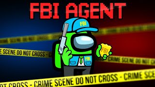 Among Us But I’m An FBI AGENT [upl. by Morse]