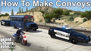 GTA 5 Setting Up Custom Police Convoys To Escort Tutorial [upl. by Nosnirb]